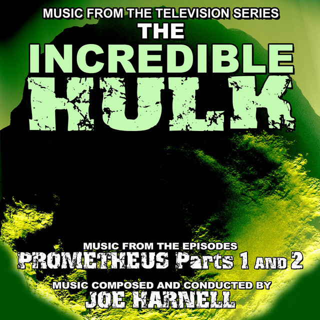 The Incredible Hulk: Prometheus Pts. 1 & 2 (Music From the Television Series) cover art