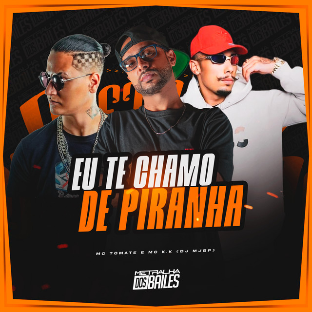 Eu Te Chamo De Piranha