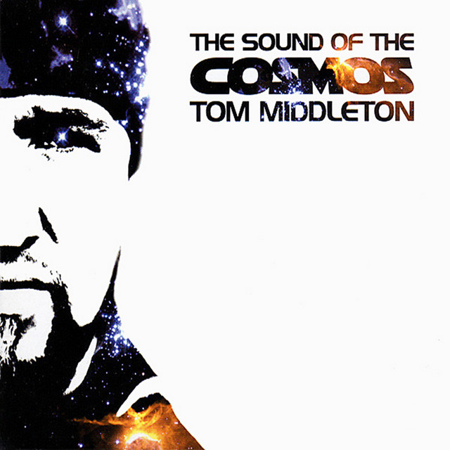 Tom Middleton: The Sound Of The Cosmos cover art