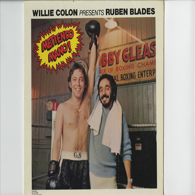 Metiendo Mano - Album by Willie Colón Presents Rubén Blades | Spotify