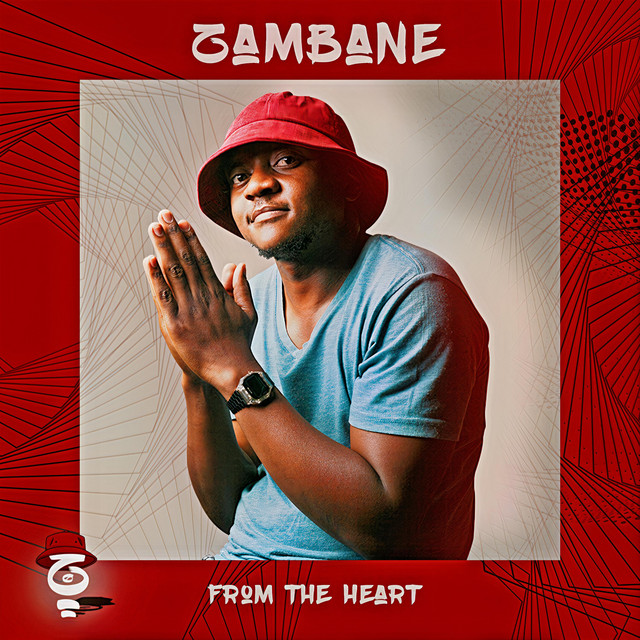 From the Heart - Album by Zambane | Spotify