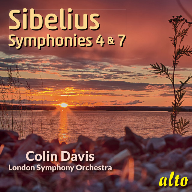 Sibelius: Symphonies Nos. 4 & 7 - Sir Colin Davis, LSO - Album by