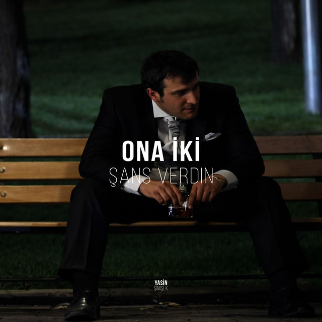 Ona İki Şans Verdin