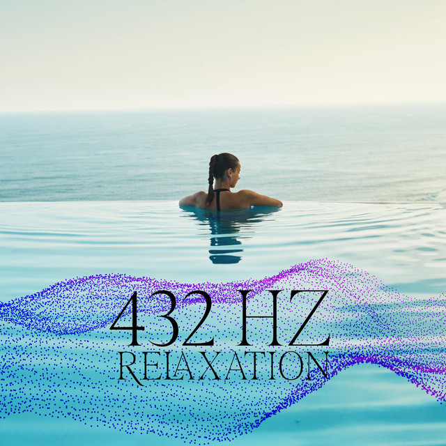 432 Hz Relaxation: Cleanse Stress, Overthinking and Anxiety, Deep Relaxing Music cover art