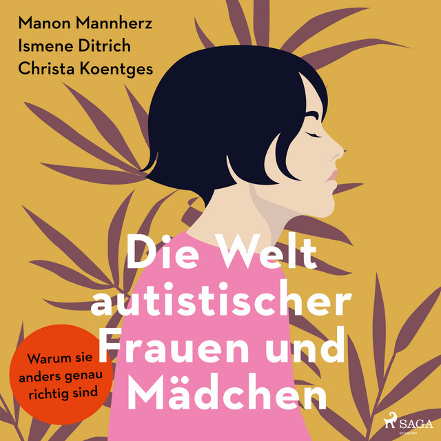 Die Welt autistischer Frauen und Mädchen (Warum sie anders genau richtig sind) cover art