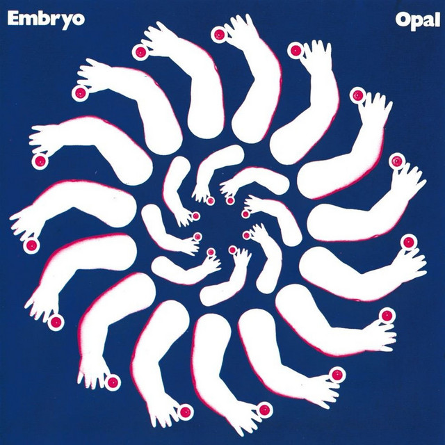 Embryo - Opal (Remastered)