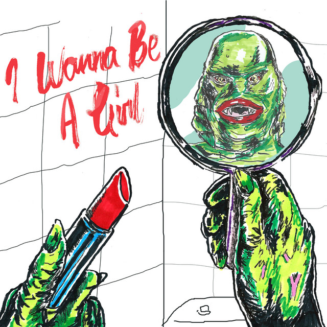 I Wanna Be A Girl cover art