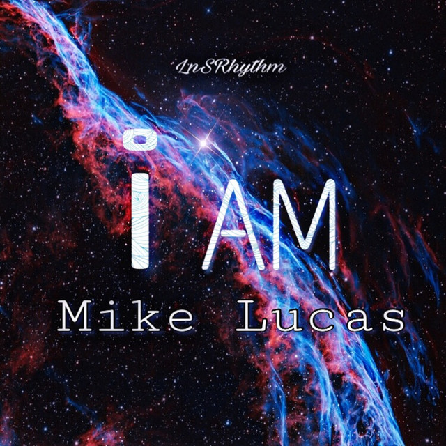 I Am - Single by Mike Lucas | Spotify