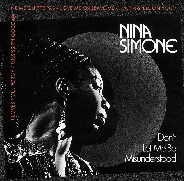 洋楽 Nina Simone Please Don't Misunderstood Don't Let Me Be Misunderstood - song and lyrics by Nina Simone