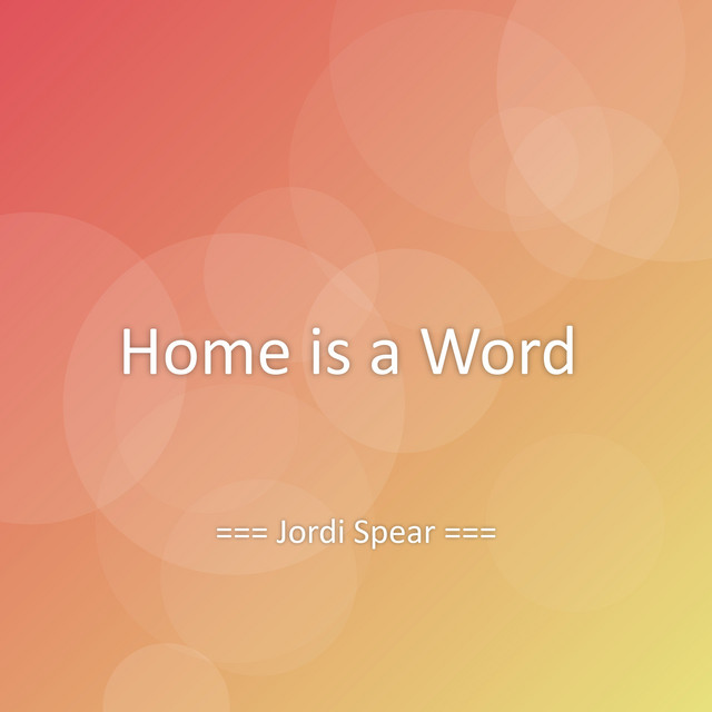 Home is a Word