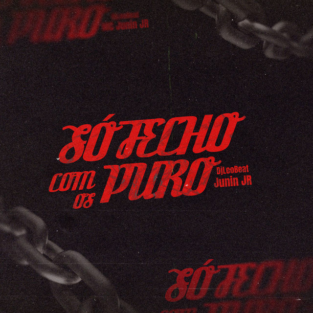 Só Fecho Com os Puro