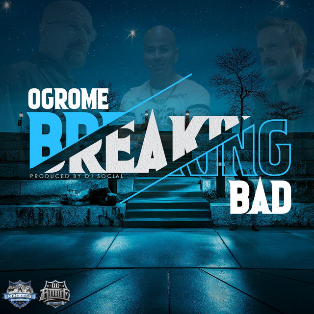 Breaking Bad - Single by Og Rome | Spotify