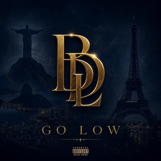 Go Low — BDL FAM