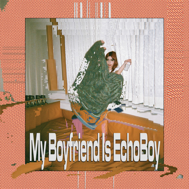 My Boyfriend is EchoBoy cover art