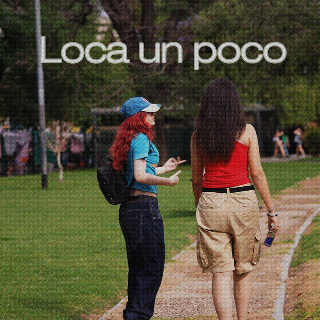 Loca un poco