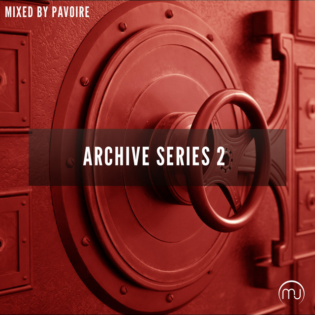 Archive Series 2 (Mixed by Pavoire)