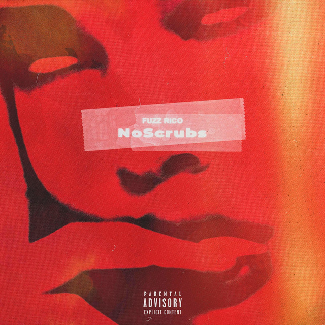 NoScrubs - Single by Fuzz Rico | Spotify
