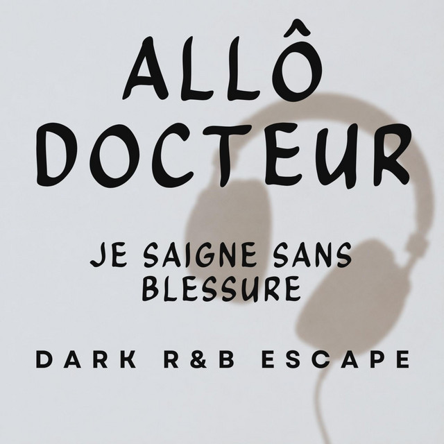 Allô Docteur– Je Saigne Sans Blessure cover