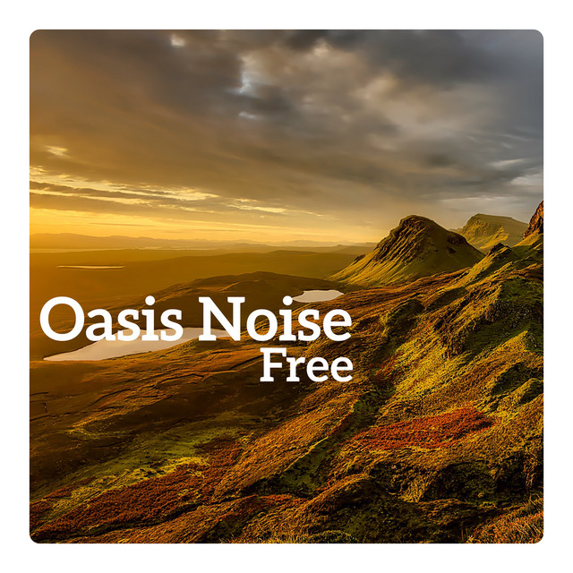 Oasis Noise Free – Tinnitus Cure, Bring Calm to Your Ears, Perception of Sound, Restore Pleasure, Final Migraine Relief cover art