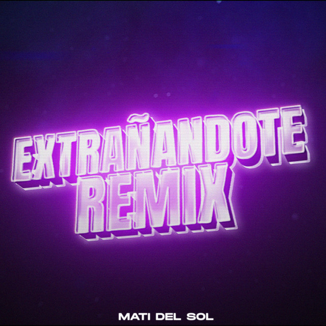 Extrañandote - Remix