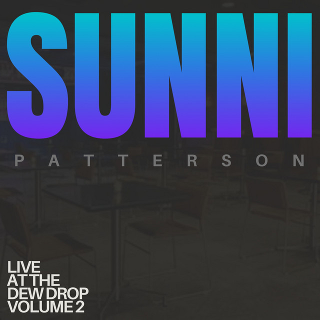 Sunni Patterson Live At The Dew Drop Vol. 2 cover art