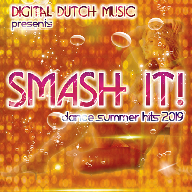 Smash It! Dance Summer Hits 2019 cover art
