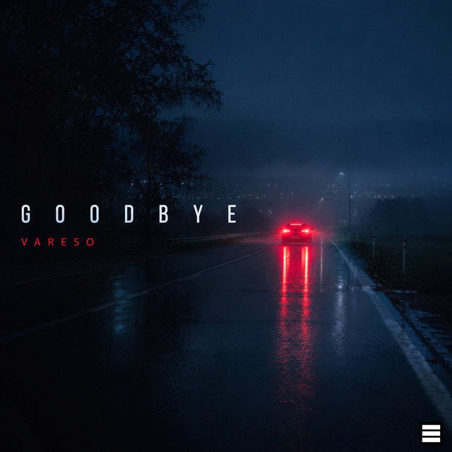 Goodbye