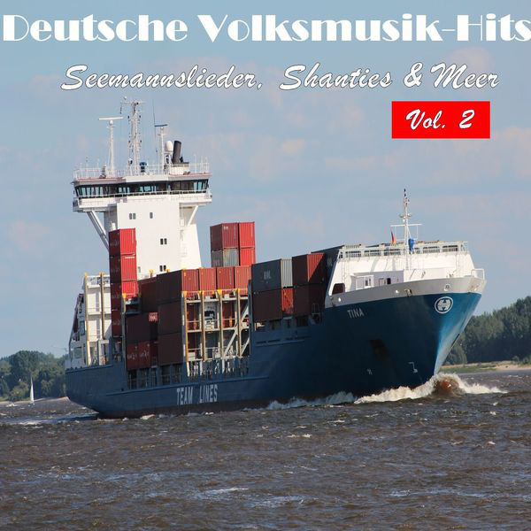 Deutsche Volksmusik Hits - Seemannslieder, Shanties & Meer, Vol. 2 cover art