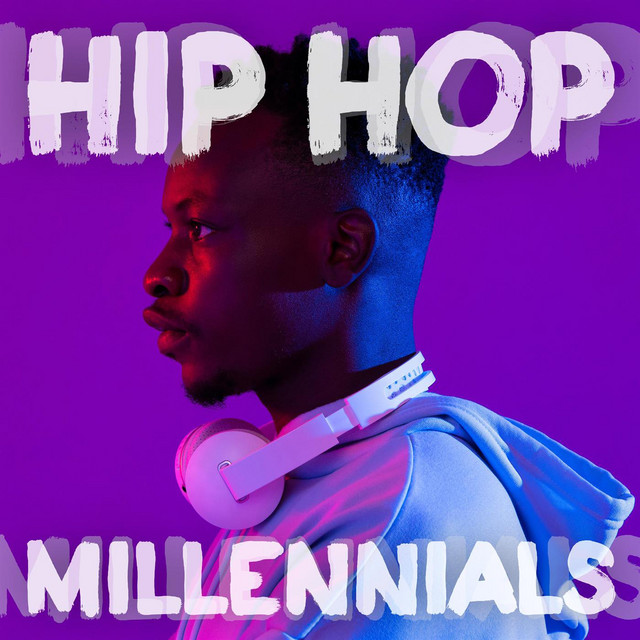 Hip Hop Millennials - Compilation by Various Artists | Spotify
