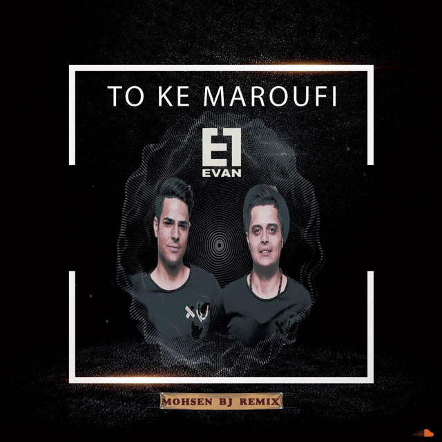 Cover of To Ke Maroufi - Mohsen BJ Remix