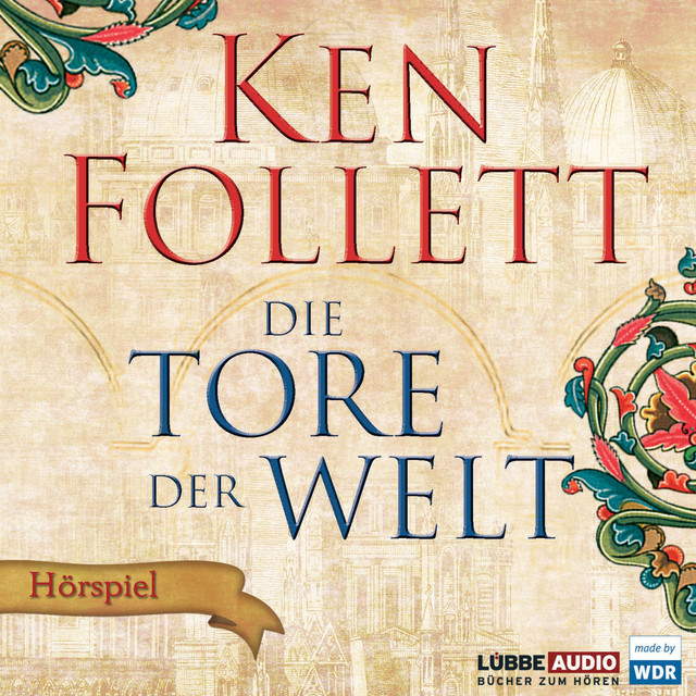 Die Tore der Welt - Hörspiel WDR cover