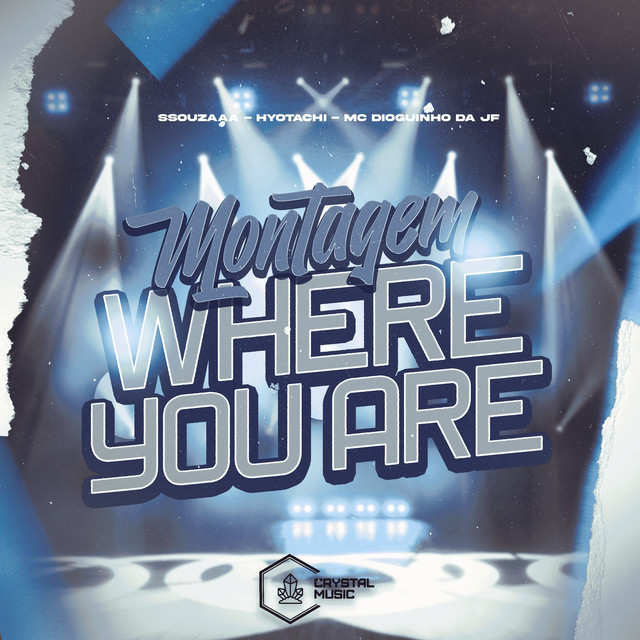 Montagem Where You Are