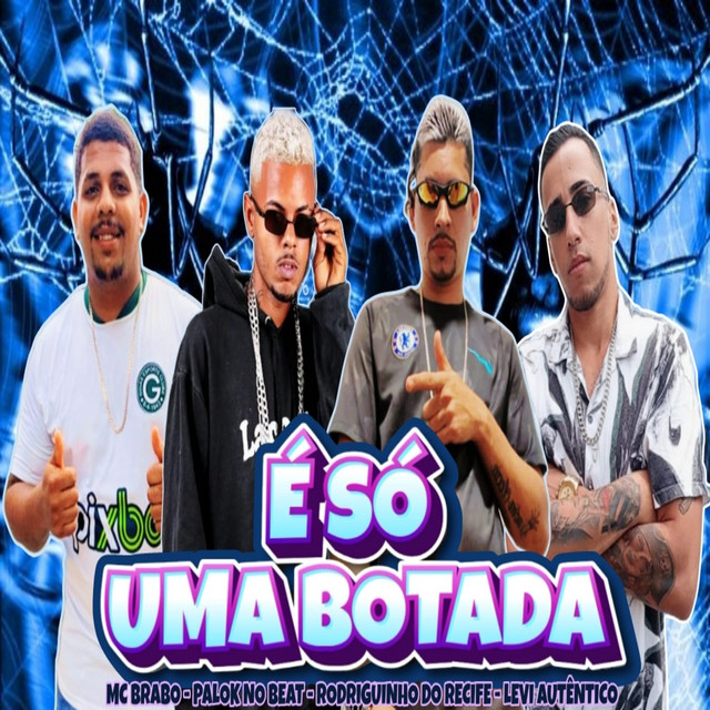 É Só uma Botada