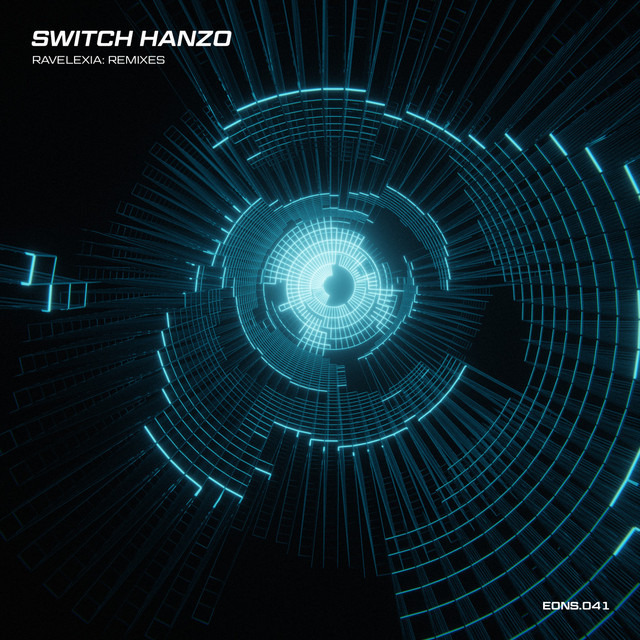 Обкладинка Switch Hanzo — Ravelexia: Remixes