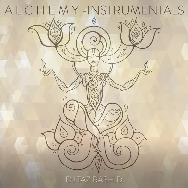 Alchemy (Instrumentals) - Album by DJ Taz Rashid | Spotify