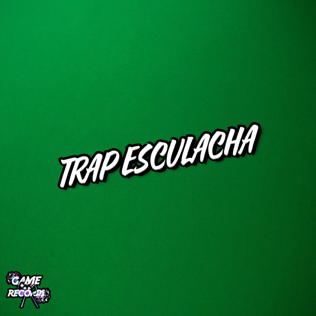 Trap Esculacha
