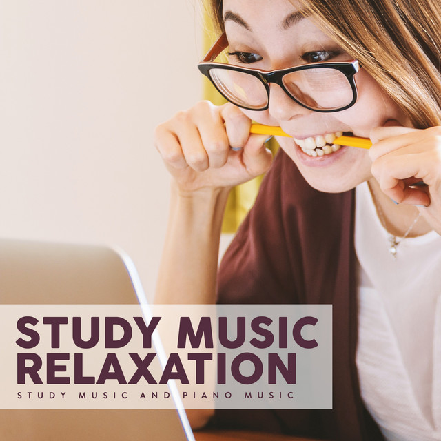 Study Music Relaxation - Album by Study Music And Piano Music | Spotify