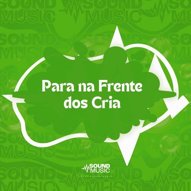 Para Na Frente Dos Cria