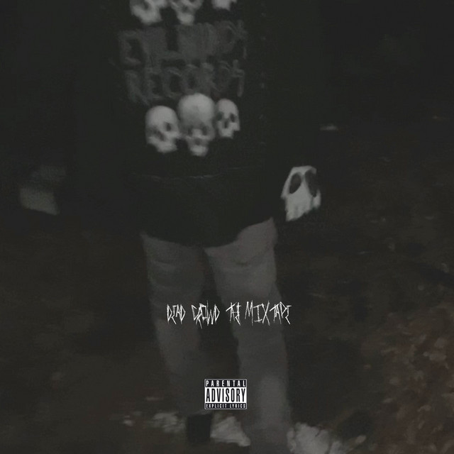 DEAD CROWD THE MIXTAPE cover art
