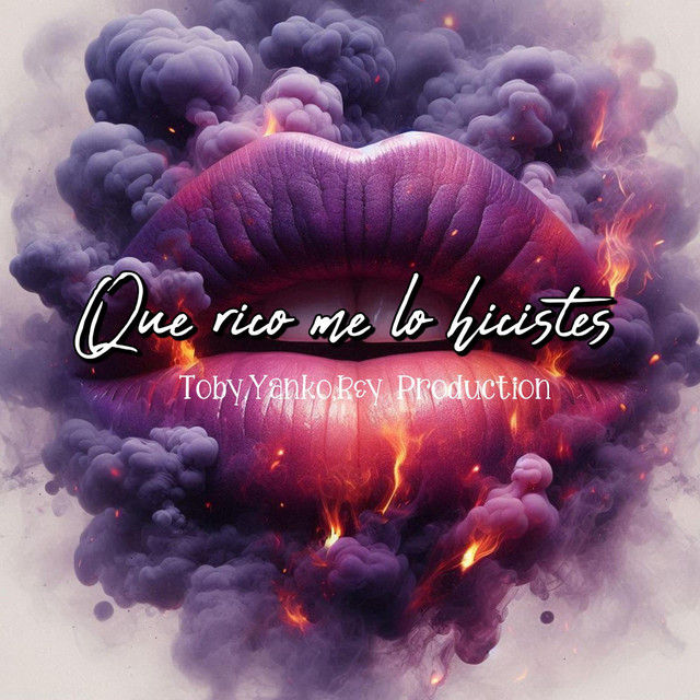 Que rico me lo hicistes - Single by Toby Diamonds | Spotify