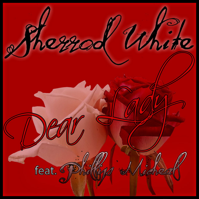 Dear Lady (feat. Phillip Micheal)
