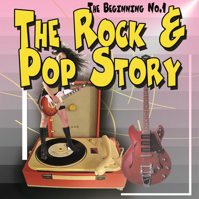 The Rock & Pop Story - The Beginning NO.1 - Compilation by Various ...