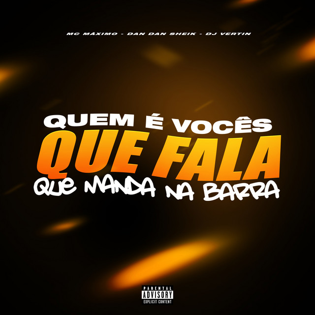 QUEM É VOCÊS QUE FALA QUE MANDA NA BARRA
