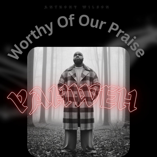 Worthy Of Our Praise (Yahweh) cover art