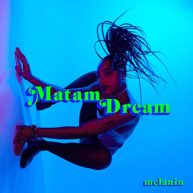Matam Dream - song and lyrics by MELANIN | Spotify