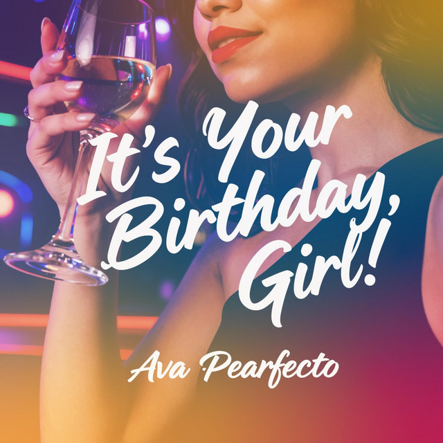 It’s Your Birthday, Girl!