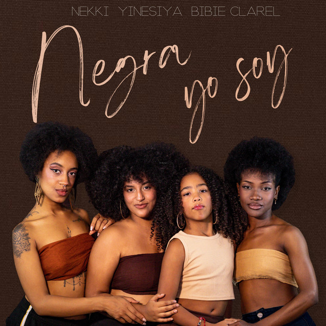 Negra yo soy - Single by NEKKI | Spotify
