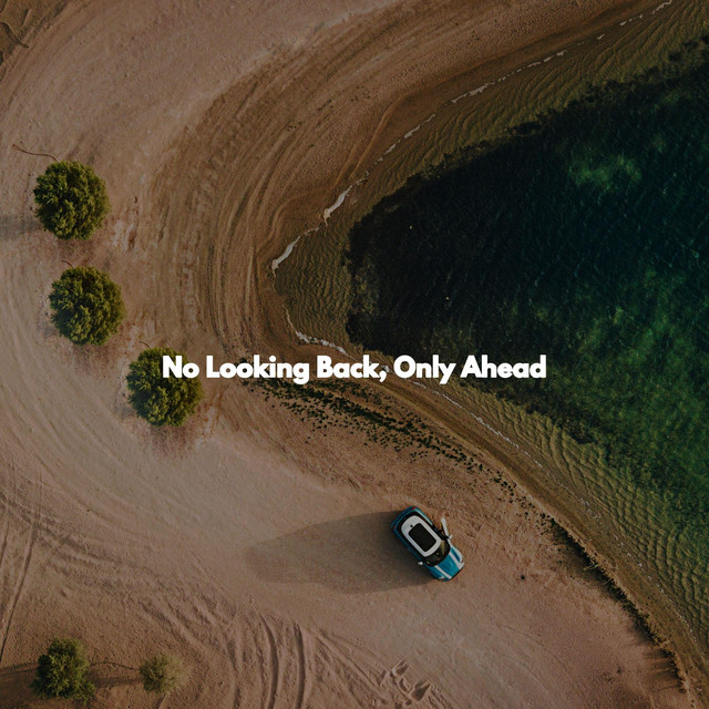 No Looking Back, Only Ahead cover art