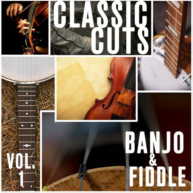 Classic Cuts - Fiddle and Banjo - Vol. 1 cover art