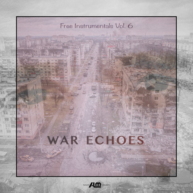 Free Instrumentals, Vol. 6 War Echoes cover art